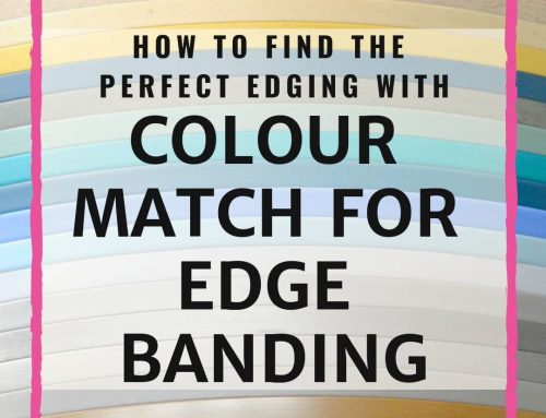How To Find The Perfect Edging With Colour Match For Edge Banding